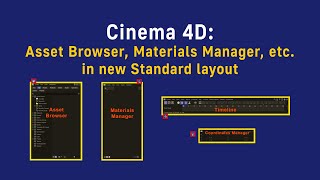 Cinema 4D Asset Browser Materials Manager etc in new Standard layout [upl. by Athalie]