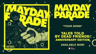 Mayday Parade  Your Song [upl. by Claude]