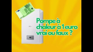 POMPE A CHALEUR À PARTIR DE 1€ [upl. by Milak]