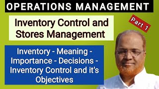 Operations Management I Inventory Control and Stores Management I Meaning of Inventory Control I [upl. by Areht815]