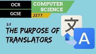 86 OCR GCSE J277 25 The purpose of translators [upl. by Blackington]