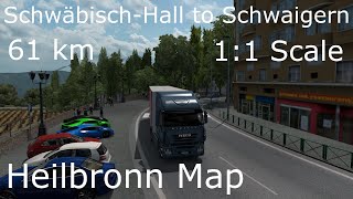 ETS2 Heilbronn Map Timelapse Schwäbisch Hall to Schwaigern [upl. by Olivier]