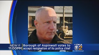 Aspinwall Votes To Accept Resignation Of Police Chief [upl. by Nalyorf743]