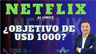 📊 Netflix ¿Objetivo de 1000 USD en 2024 [upl. by Ellener531]