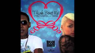 Vybz Kartel x Tiana  Think Bout Me Official Audio  Prod Bigga DonDon  21st Hapilos [upl. by Russo]