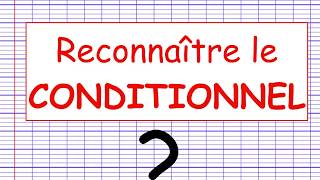 Reconnaître le conditionnel [upl. by Ishmul629]