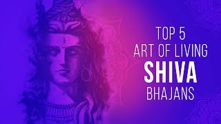 Best Shiv Bhajans  Top 5 Art of Living Shiv Bhajans  Nonstop Shiv ji Songs  शिव भजन [upl. by Okihcim]