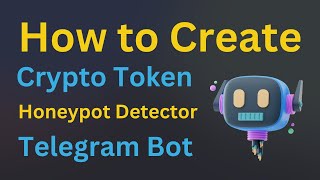 How to Create Honeypot Detector Bot on Telegram [upl. by Anilrahc]