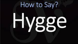 How to Pronounce Hygge CORRECTLY [upl. by Lytsirk]