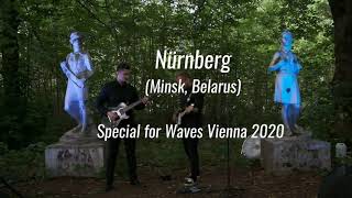 Nürnberg  live for Waves Vienna Festival 2020 [upl. by Bartle618]