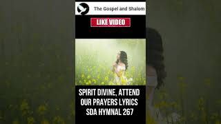 Holy Spirit Light Divine Lyrics SDA Hymnal 268 [upl. by Otanod254]