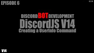 DiscordJS V14  Creating a UserInfo Command [upl. by Elihu]