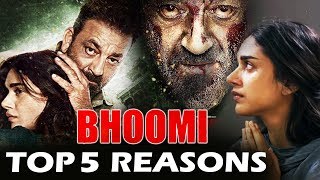 Bhoomi  Top 5 Reasons To Watch  Sanjay Dutt Aditi Rao Hydari [upl. by Krahling759]