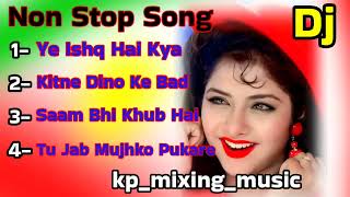 Non Stop Song 🎵 hindidjmixsong sadabaharhindis alkaysgni oldhindisongs [upl. by Gnouhp25]