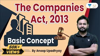 The Companies Act 2013  Basic Concept  Conceptual Session  Anoop Upadhyay  Linking Laws [upl. by Haidej53]