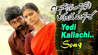 ஏடி கள்ளச்சி  Yedi Kallachi Video Song  Thenmerku Paruvakatru Songs  Vijay Sethupathi Songs [upl. by Nacnud]