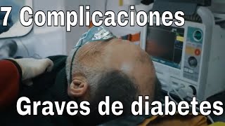 Las 7 complicaciones más graves de la diabetes [upl. by Colombi227]