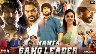 Gang Leader Full Movie In Hindi Dubbed  Nani Kartikeya Gummakonda Priyanka Arul  Review amp Facts [upl. by Johiah]