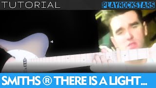 como tocar THERE IS A LIGHT THAT NEVER GOES OUT en guitarra THE SMITHS ⭐️ TUTORIAL  ACORDES  TABS [upl. by Zerla324]