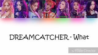 DREAMCATCHER  What HANROMENG Color Coded Lyrics [upl. by Savadove230]