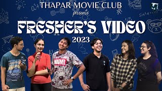 Freshers Video 2023  Thapar Institute Of Engineering and Technology  Thapar Movie Club [upl. by Erlene]