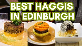 3 Incredible Places to get HAGGIS in Edinburgh  Best haggis for any budget [upl. by Karl]