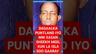 DAGAALKA PUNTLAND QABYALADA XASAN SHEEKH WAKA XAMAR HALAAGA GACAN USAARAY DHAACA amp BOODKA KAWADO [upl. by Assenaj]