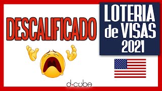 😱10 ERRORES que te Descalifican en la Lotería de Visas 2021 [upl. by Edyak334]