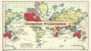 History  The Differences Between Occupation and Colonization [upl. by Pinchas]