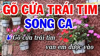 Karaoke Gõ Cửa Trái Tim Song Ca Beat Mới Nhất 2023 [upl. by Aicnarf]