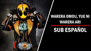 WARERA OMOU YUE NI WARERA ARIKamen Rider Ghost opening sub español [upl. by Jones401]