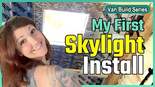 Dometic Skylight amp Support Frame Install  First Time DIY Van Conversion Series 12 [upl. by Lempres984]