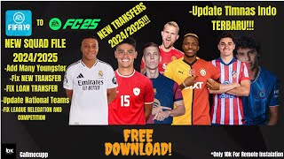 FIFA 19 Update FC25 NEW SQUAD FILE FREE DOWNLOAD [upl. by Eirrehc361]