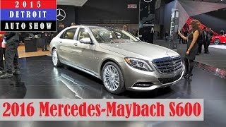 2016 MercedesMaybach S600  2015 Detroit Auto Show Live Photos [upl. by Drallim]