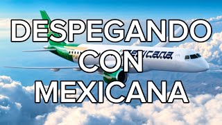 DESPEGANDO CON MEXICANA DESDE EL AIFA [upl. by Acino]