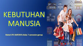 Kebutuhan Manusia II Aktivitas Manusia dalam Memenuhi Kebutuhan [upl. by Nosecyrb21]