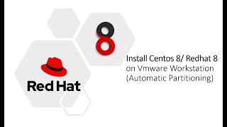 Install Centos 8 Redhat 8 with Automatic Partitioning on Vmware Workstation [upl. by Mile32]