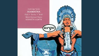 ColeridgeTaylor Hiawatha  Hiawathas Departure  From his place rose Hiawatha [upl. by Brigette]