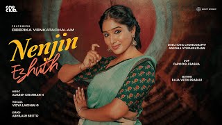 Nenjin Ezhuth Official Music Video  Deepika Venkatachalam  Adarsh Krishnan N  Vidya Lakshmi G [upl. by Celik870]