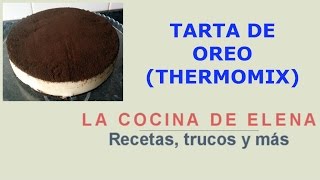 TARTA DE GALLETAS OREO THERMOMIX [upl. by Card]