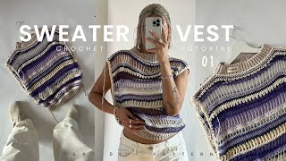 crochet SWEATER VEST tutorial part 1  body part 4 patterns mesh style [upl. by Ddarb]