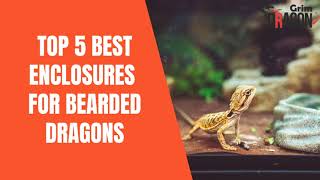 Top 5 Best Enclosures For Bearded Dragons [upl. by Rebma]