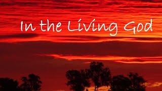 In The Living God [upl. by Dranek398]