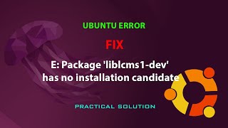 UBUNTU FIX E Package liblcms1dev has no installation candidate [upl. by Hellene603]