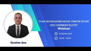 Fuar Desteklerinin Destek Yönetim Sistemi DYS Üzerinden İşleyişi [upl. by Eceinhoj]