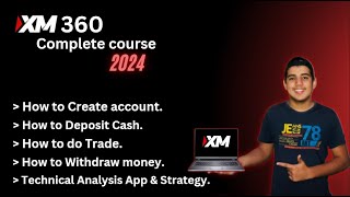 XM 360 Trading Complete Course for Beginners in 2024  XM 360 se Paise Kaise Kamaye By MSA [upl. by Schott183]