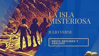 La Isla Misteriosa – Julio Verne breve RESUMEN y ANÁLISIS con ChatGPT 🤖 IA [upl. by Ojimmas]