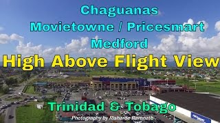 Pricesmart Movietowne Chaguanas High Above Flight View [upl. by Cord]