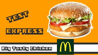 Big Tasty Chicken  McDonalds  Test Express [upl. by Kiersten]