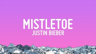 Justin Bieber  Mistletoe Lyrics [upl. by Talie]